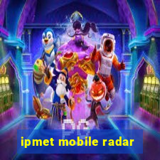 ipmet mobile radar